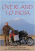 Overland to India.  A Book By Gordon G. May.